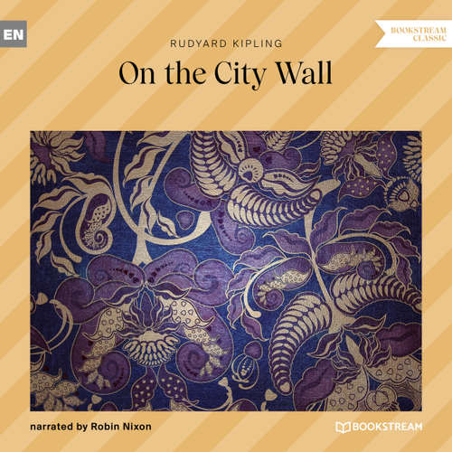 Audiobook On the City Wall - Rudyard Kipling - Robin Nixon