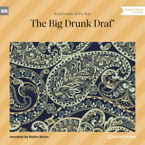 Audiobook The Big Drunk Draf' - Rudyard Kipling - Robin Nixon