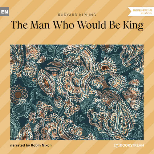 Audiobook The Man Who Would Be King - Rudyard Kipling - Robin Nixon