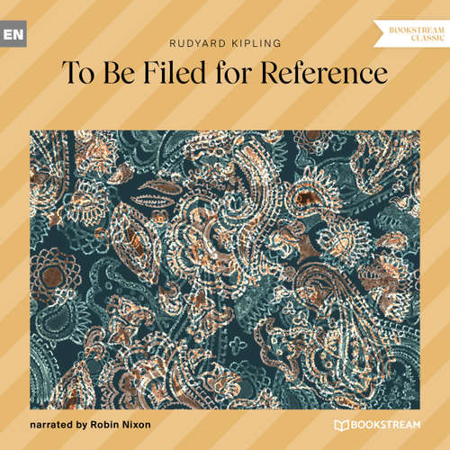 Audiobook To Be Filed for Reference - Rudyard Kipling - Robin Nixon