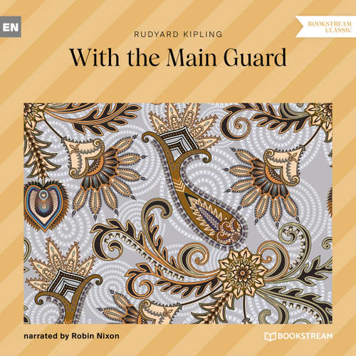Audiobook With the Main Guard - Rudyard Kipling - Robin Nixon