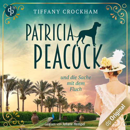 Hoerbuch Patricia Peacock - und die Sache mit dem Fluch - Tiffany Crockham - Juliane Hempel
