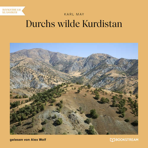 Hoerbuch Durchs wilde Kurdistan - Karl May - Alex Wolf