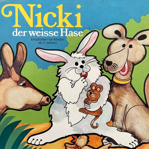 Hoerbuch Nicki der weisse Hase, Folge 1: Nicki der weisse Hase - Ilsabe v. Sauberzweig - Peter Folken