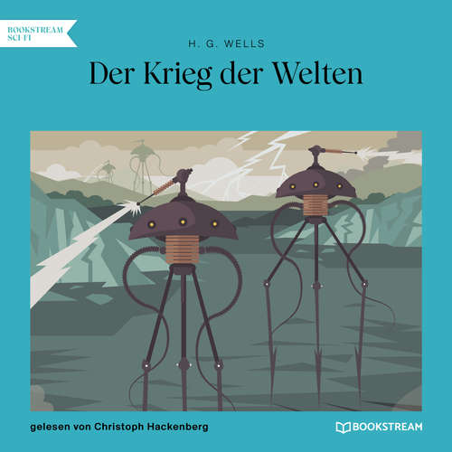 Hoerbuch Der Krieg der Welten - H. G. Wells - Christoph Hackenberg Hoerbuch Der Krieg der Welten - H. G. Wells - Christoph Hackenberg