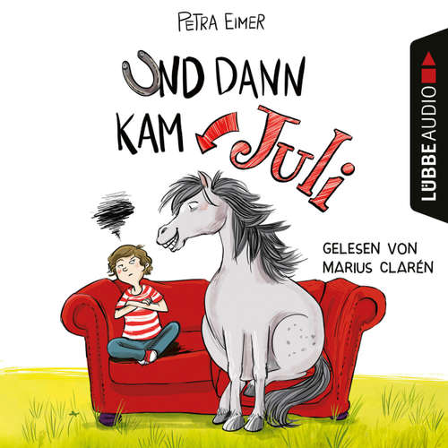 Hoerbuch Und dann kam Juli - Petra Eimer - Marius Clarén