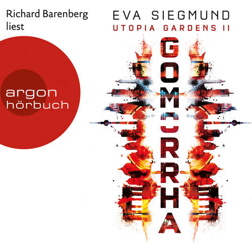 Hoerbuch Gomorrha - Utopia Gardens, Band 2 - Eva Siegmund - Richard Barenberg Hoerbuch Gomorrha - Utopia Gardens, Band 2 - Eva Siegmund - Richard Barenberg