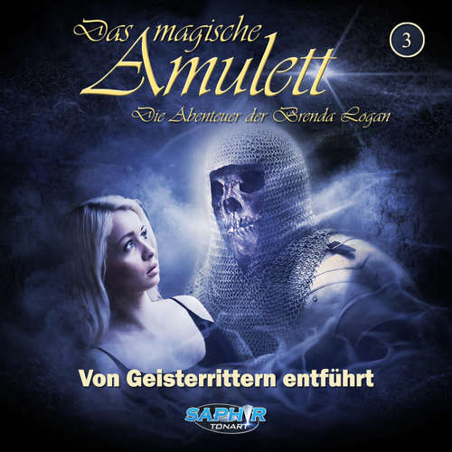 Hoerbuch Das magische Amulett - Die Abenteuer der Brenda Logan, Folge 3: Von Geisterrittern entführt - Jan Gardemann - Julia Dernbach