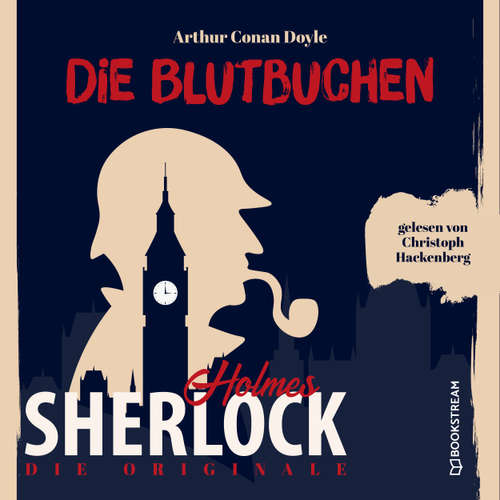 Hoerbuch Die Originale: Die Blutbuchen - Sir Arthur Conan Doyle - Christoph Hackenberg