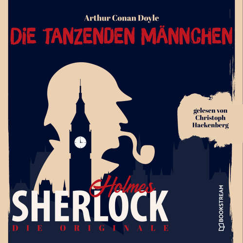 Hoerbuch Die Originale: Die tanzenden Männchen - Sir Arthur Conan Doyle - Christoph Hackenberg