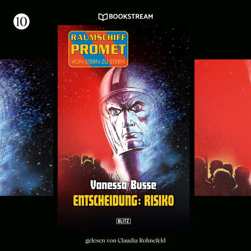 Hoerbuch Entscheidung Risiko - Raumschiff Promet - Von Stern zu Stern, Folge 10 - Vanessa Busse - Claudia Rohnefeld Hoerbuch Entscheidung Risiko - Raumschiff Promet - Von Stern zu Stern, Folge 10 - Vanessa Busse - Claudia Rohnefeld