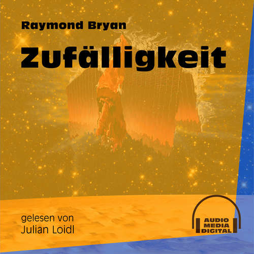 Hoerbuch Zufälligkeit - Raymond Bryan - Julian Loidl Hoerbuch Zufälligkeit - Raymond Bryan - Julian Loidl