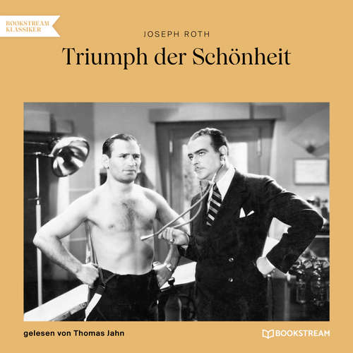 Hoerbuch Triumph der Schönheit - Joseph Roth - Thomas Jahn Hoerbuch Triumph der Schönheit - Joseph Roth - Thomas Jahn