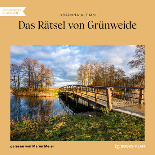 Hoerbuch Das Rätsel von Grünweide - Johanna Klemm - Maren Meier