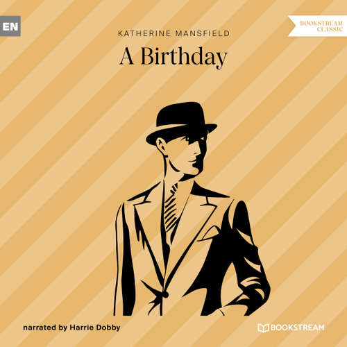Audiobook A Birthday - Katherine Mansfield - Harrie Dobby