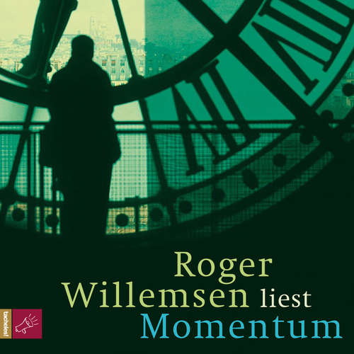 Hoerbuch Momentum - Roger Willemsen - Roger Willemsen Hoerbuch Momentum - Roger Willemsen - Roger Willemsen