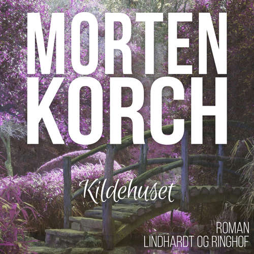 Audiokniha Kildehuset - Morten Korch - Thomas Leth Rasmussen Audiokniha Kildehuset - Morten Korch - Thomas Leth Rasmussen