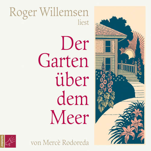 Hoerbuch Der Garten über dem Meer - Roger Willemsen - Roger Willemsen