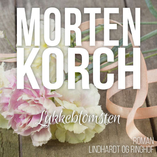Audiokniha Lykkeblomsten - Morten Korch - Thomas Leth Rasmussen Audiokniha Lykkeblomsten - Morten Korch - Thomas Leth Rasmussen