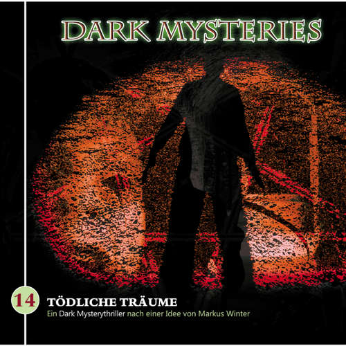 Hoerbuch Dark Mysteries, Folge 14: Tödliche Träume - Markus Duschek - Peter Lontzek Hoerbuch Dark Mysteries, Folge 14: Tödliche Träume - Markus Duschek - Peter Lontzek
