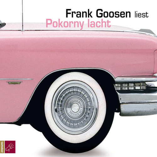 Hoerbuch Pokorny lacht - Frank Goosen - Frank Goosen Hoerbuch Pokorny lacht - Frank Goosen - Frank Goosen