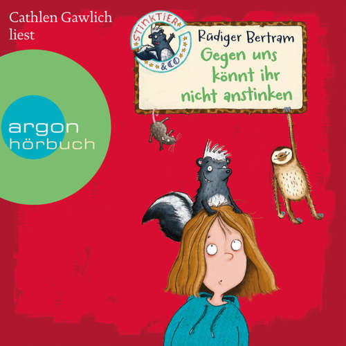 Hoerbuch Stinktier und Co. - Gegen uns könnt ihr nicht anstinken (Autorisierte Lesefassung) - Rüdiger Bertram - Cathlen Gawlich Hoerbuch Stinktier und Co. - Gegen uns könnt ihr nicht anstinken (Autorisierte Lesefassung) - Rüdiger Bertram - Cathlen Gawlich