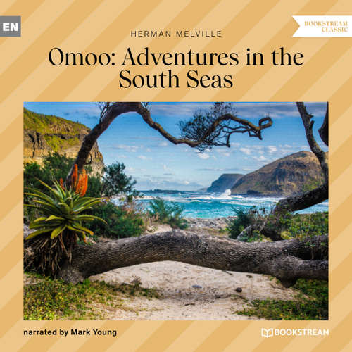 Audiobook Omoo: Adventures in the South Seas - Herman Melville - Mark Young