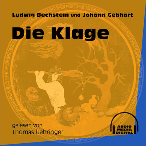 Hoerbuch Die Klage - Ludwig Bechstein - Thomas Gehringer