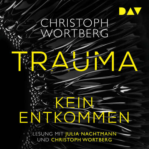Hoerbuch Trauma - Kein Entkommen. Katja Sands erster Fall - Christoph Wortberg - Julia Nachtmann