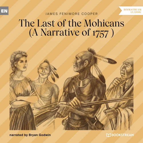 Audiobook The Last of the Mohicans - A Narrative of 1757 - James Fenimore Cooper - Bryan Godwin
