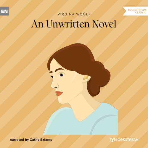 Audiobook An Unwritten Novel - Virginia Woolf - Cathy Szlamp
