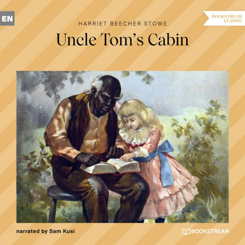 Audiobook Uncle Tom's Cabin - Harriet Beecher Stowe - Sam Kusi