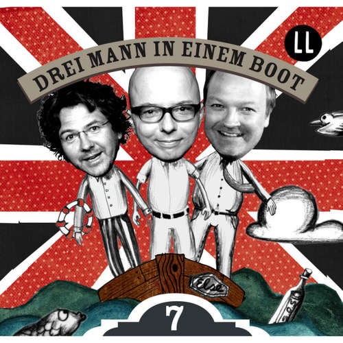 Hoerbuch Drei Mann in einem Boot, Episode 7 - Katrin Wiegand - Oliver Rohrbeck