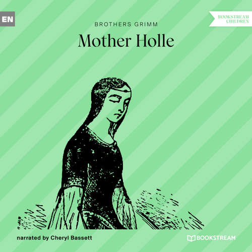 Audiobook Mother Holle - Brothers Grimm - Cheryl Bassett