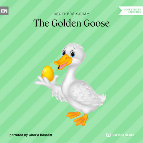 Audiobook The Golden Goose - Brothers Grimm - Cheryl Bassett