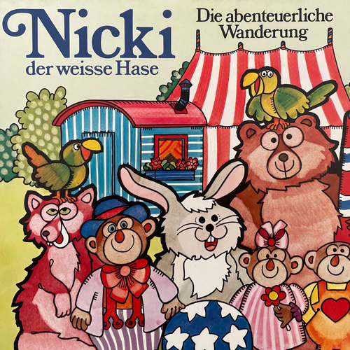 Hoerbuch Nicki der weisse Hase, Folge 2: Die abenteuerliche Wanderung - Ilsabe v. Sauberzweig - Franz Wacker Hoerbuch Nicki der weisse Hase, Folge 2: Die abenteuerliche Wanderung - Ilsabe v. Sauberzweig - Franz Wacker