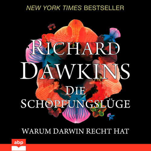 Hoerbuch Die Schöpfungslüge - Warum Darwin recht hat - Richard Dawkins - Manfred Ludwig