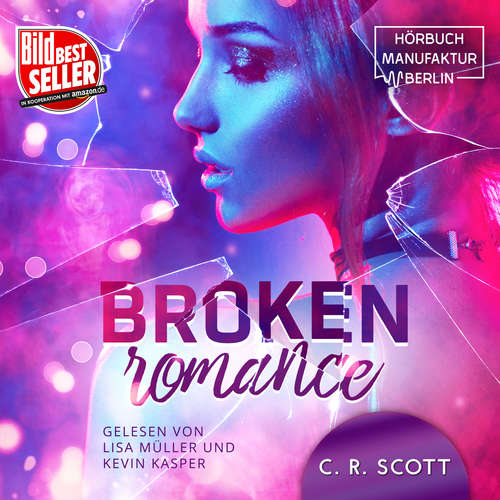 Audiobook Broken Romance - C. R. Scott - Lisa Müller Audiobook Broken Romance - C. R. Scott - Lisa Müller