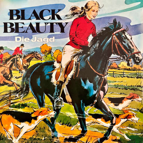 Hoerbuch Black Beauty, Folge 1: Die Jagd - Anna Sewell - Peter Folken Hoerbuch Black Beauty, Folge 1: Die Jagd - Anna Sewell - Peter Folken