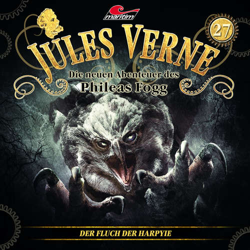 Hoerbuch Jules Verne, Die neuen Abenteuer des Phileas Fogg, Folge 27: Der Fluch der Harpyie - Marc Freund - Christian Brückner Hoerbuch Jules Verne, Die neuen Abenteuer des Phileas Fogg, Folge 27: Der Fluch der Harpyie - Marc Freund - Christian Brückner