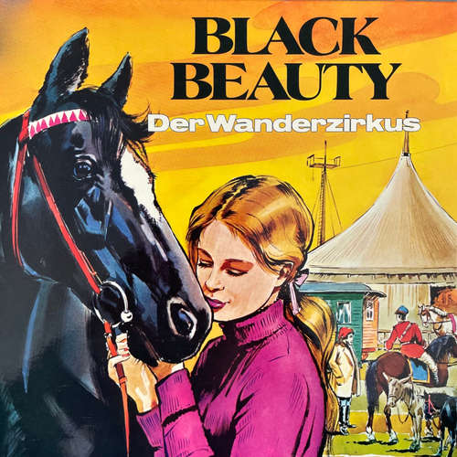 Hoerbuch Black Beauty, Folge 2: Der Wanderzirkus - Anna Sewell - Peter Folken Hoerbuch Black Beauty, Folge 2: Der Wanderzirkus - Anna Sewell - Peter Folken