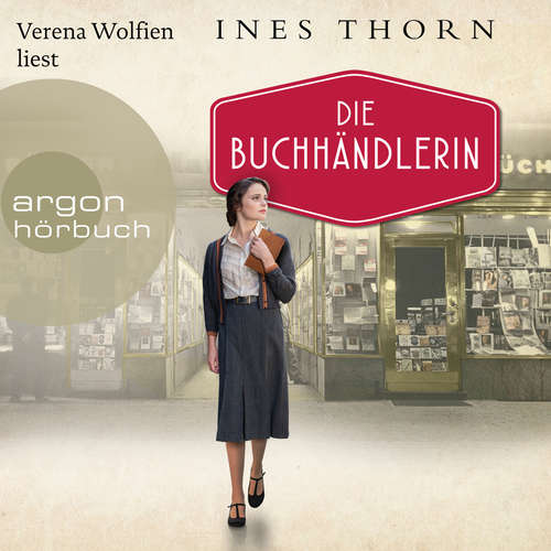 Hoerbuch Die Buchhändlerin - Ines Thorn - Verena Wolfien Hoerbuch Die Buchhändlerin - Ines Thorn - Verena Wolfien