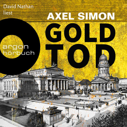 Hoerbuch Goldtod - Gabriel Landow, Band 2 - Axel Simon - David Nathan Hoerbuch Goldtod - Gabriel Landow, Band 2 - Axel Simon - David Nathan