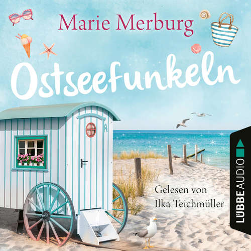 Hoerbuch Ostseefunkeln - Rügen-Reihe, Teil 5 - Marie Merburg - Ilka Teichmüller Hoerbuch Ostseefunkeln - Rügen-Reihe, Teil 5 - Marie Merburg - Ilka Teichmüller