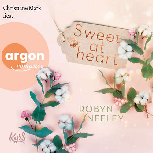 Hoerbuch Sweet at Heart - Honey-Springs-Reihe, Band 2 - Robyn Neeley - Christiane Marx