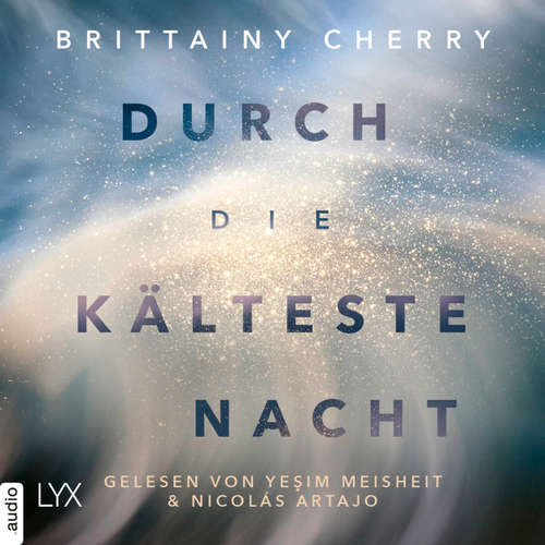 Hoerbuch Durch die kälteste Nacht - Compass-Reihe, Teil 1 - Brittainy C. Cherry - Yesim Meisheit