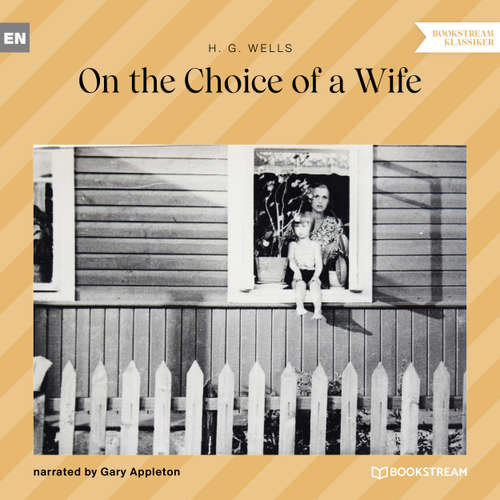 Audiobook On the Choice of a Wife - H. G. Wells - Gary Appleton