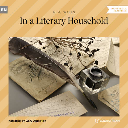 Audiobook In a Literary Household - H. G. Wells - Gary Appleton
