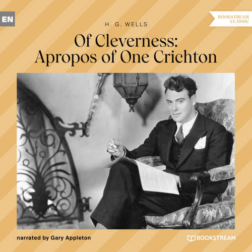 Audiobook Of Cleverness: Apropos of One Crichton - H. G. Wells - Gary Appleton