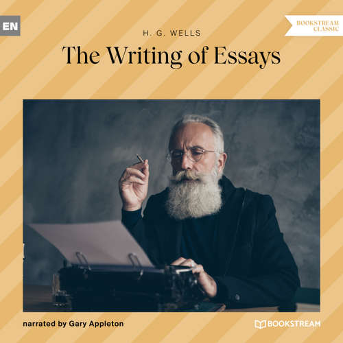 Audiobook The Writing of Essays - H. G. Wells - Gary Appleton